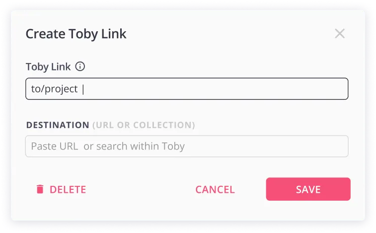 The Create Toby Link dialog with to/project typed in the Toby Link field, above the Destination field