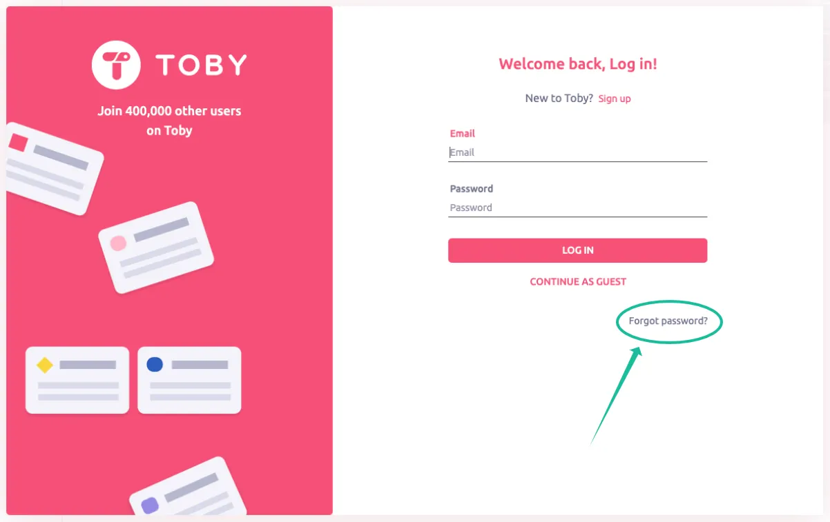 Toby’s login screen with an arrow pointing to the Forgot password? link