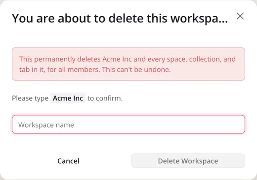 The dialog asking you to type the workspace’s name to confirm, with Delete Workspace