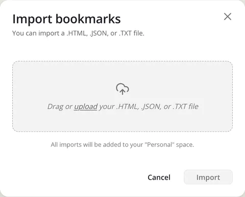 The Import bookmarks dialog: drag or upload an HTML, JSON or TXT file, added to your Personal Space