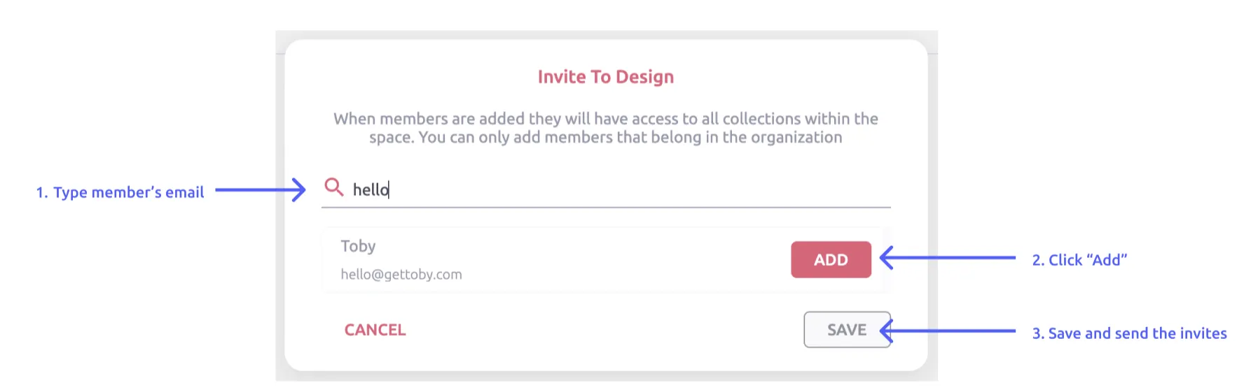 The Invite dialog: type the member’s email, click Add, then Save to send the invites