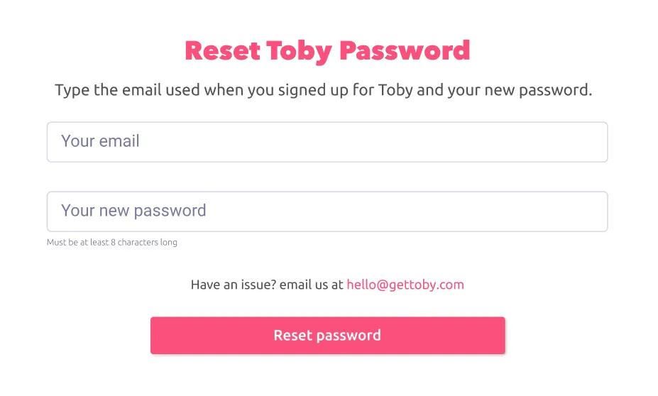 The Reset Toby Password page with fields for your email and new password, and a Reset password button